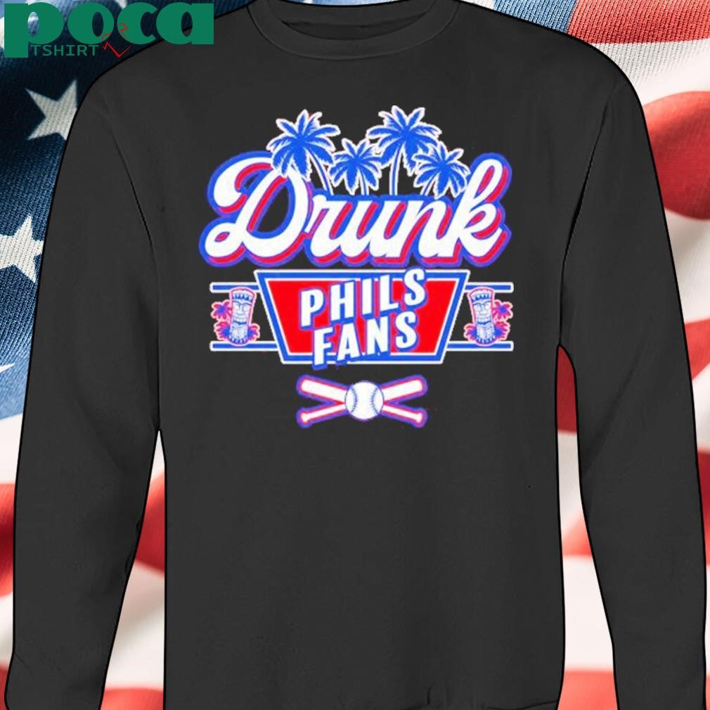 Drunk Phils Fans Philadelphia Phillies Baseball Shirt