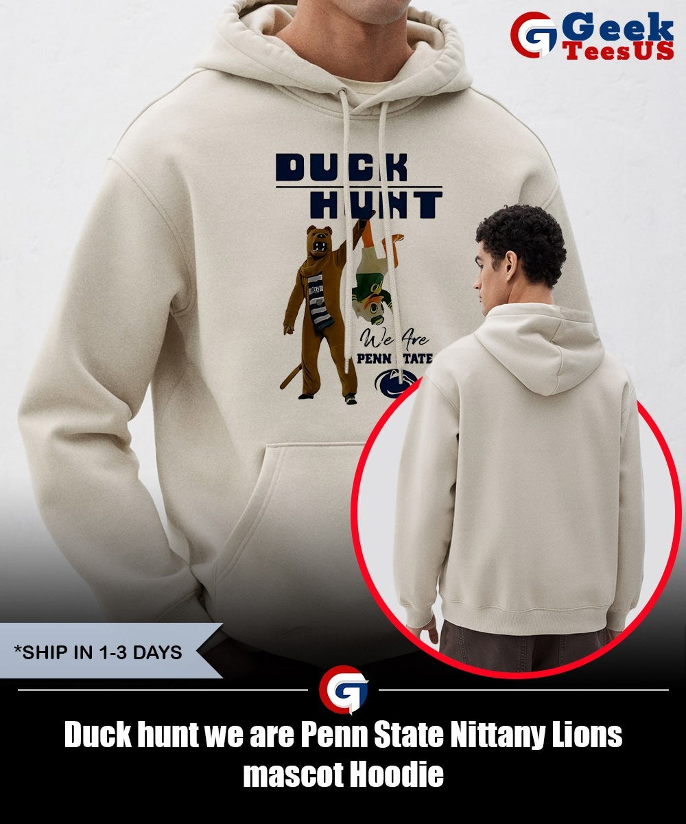 Duck hunt we are Penn State Nittany Lions mascot shirt