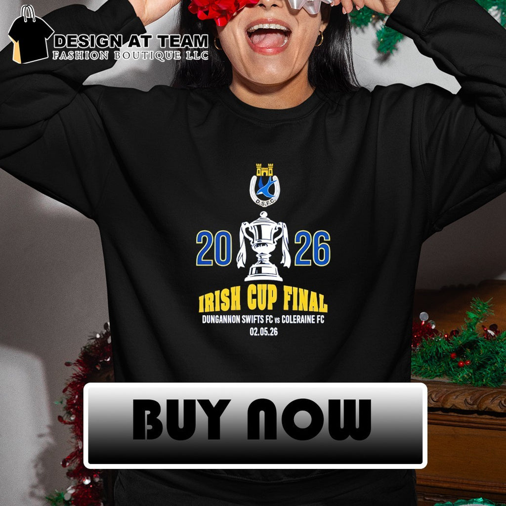 Dungannon Swifts FC vs Coleraine FC Irish Cup Final 2026 shirt