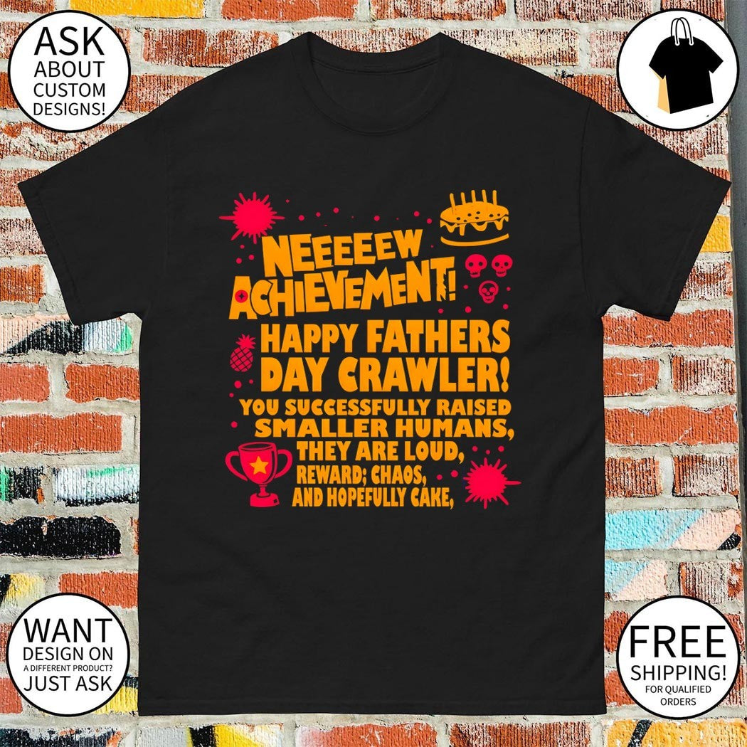 Dungeon Crawler Carl Neeeeew Achievement Happy Fathers Day 2026 shirt