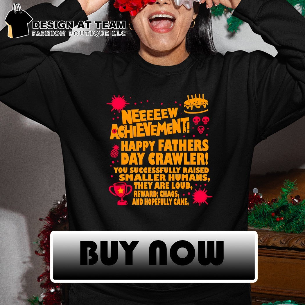Dungeon Crawler Carl Neeeeew Achievement Happy Fathers Day 2026 shirt
