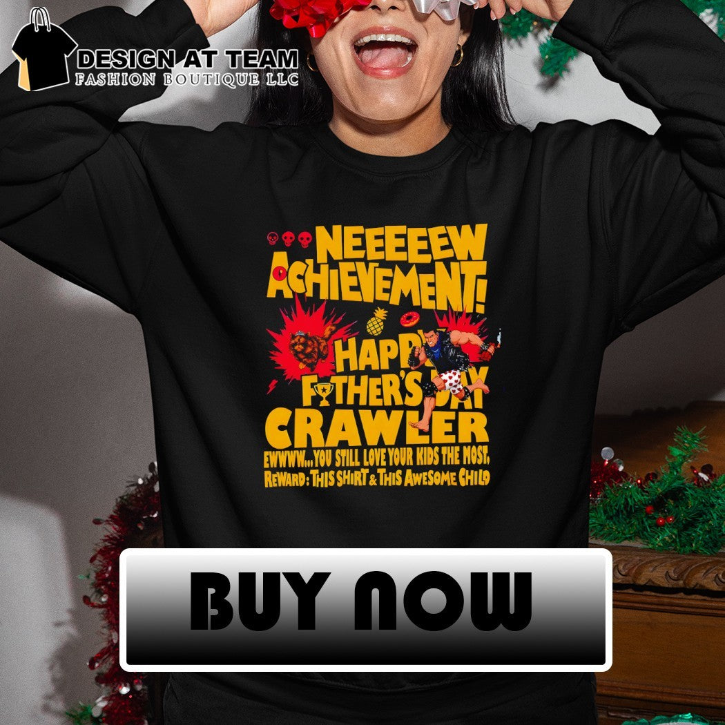 Dungeon Crawler Carl Neeeeew Achievement you still love your kids the most Happy Fathers Day 2026 shirt