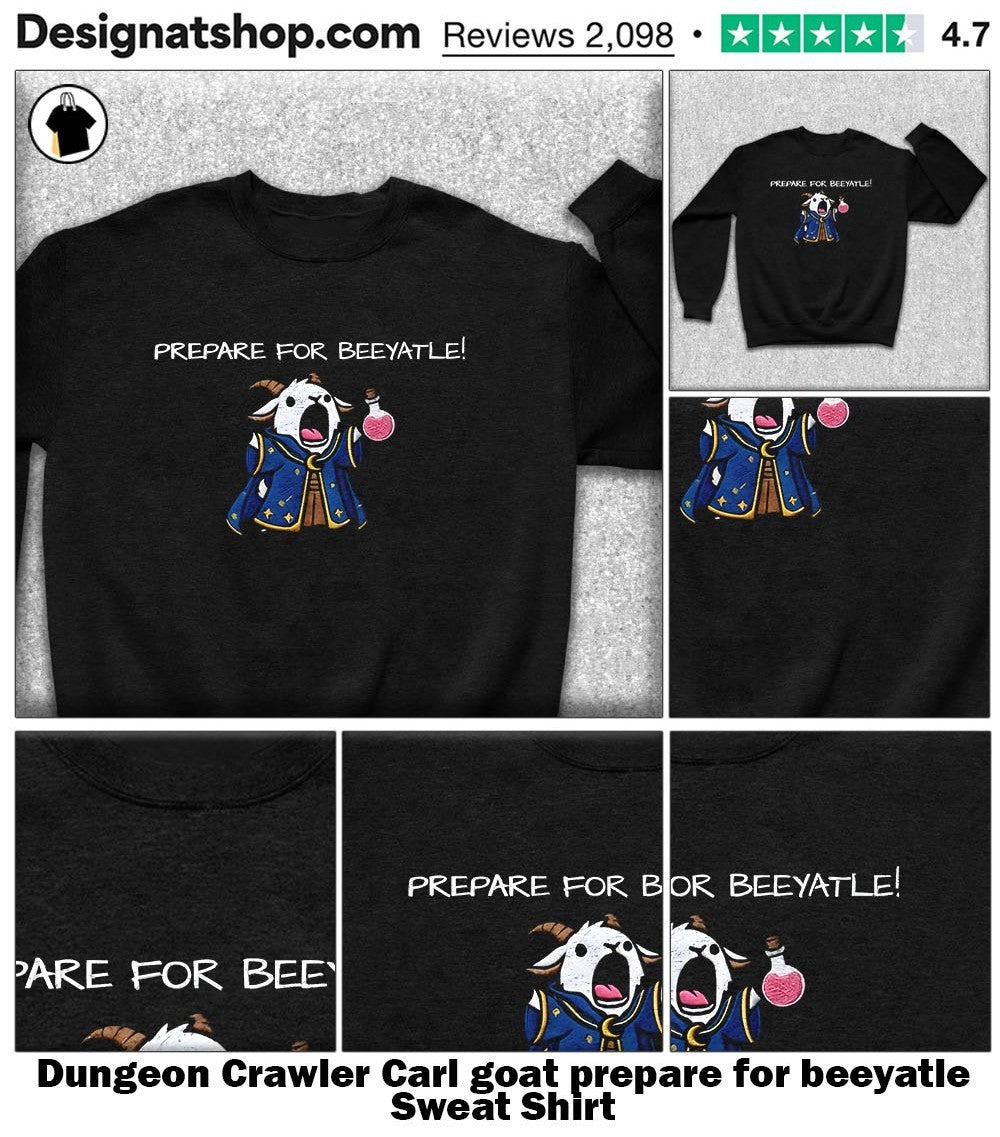 Dungeon Crawler Carl goat prepare for beeyatle shirt