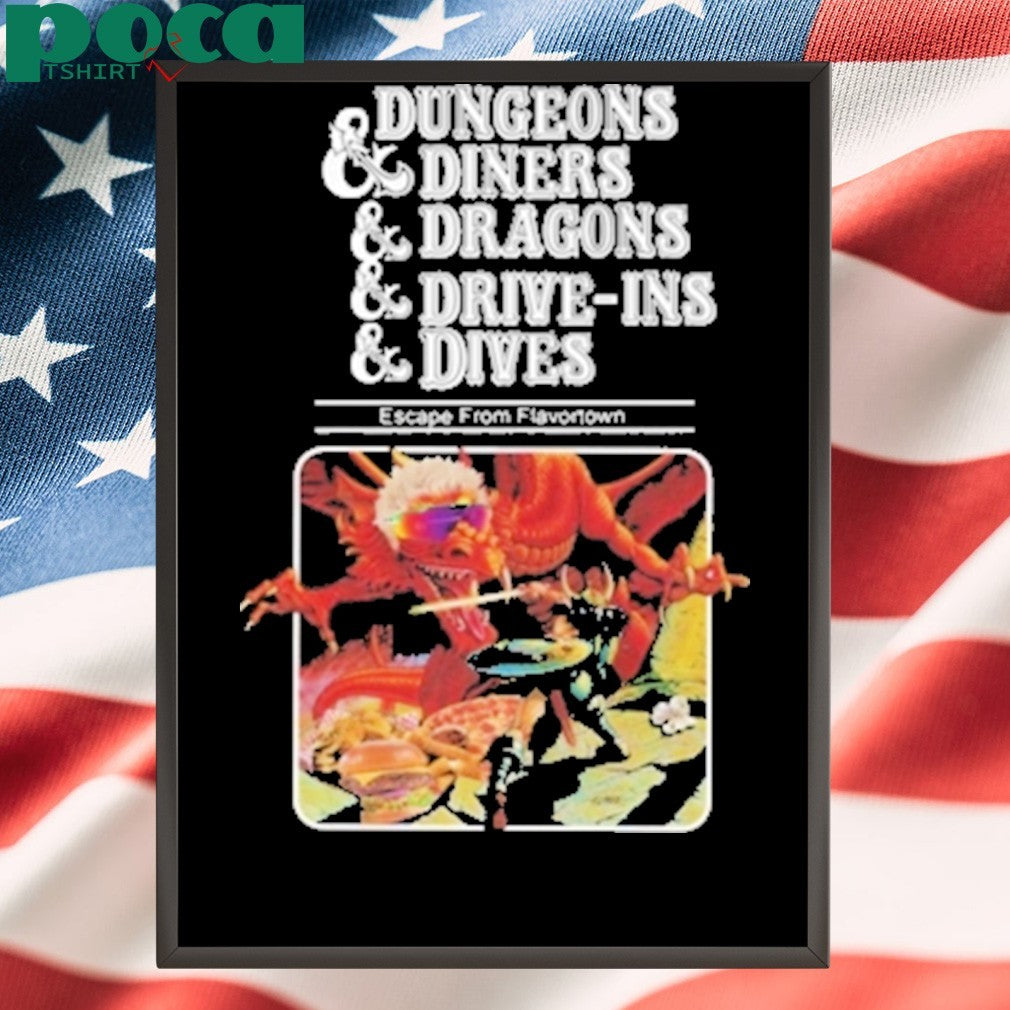 Dungeons And Diners And Dragons And Drive Ins And Dives Shirt