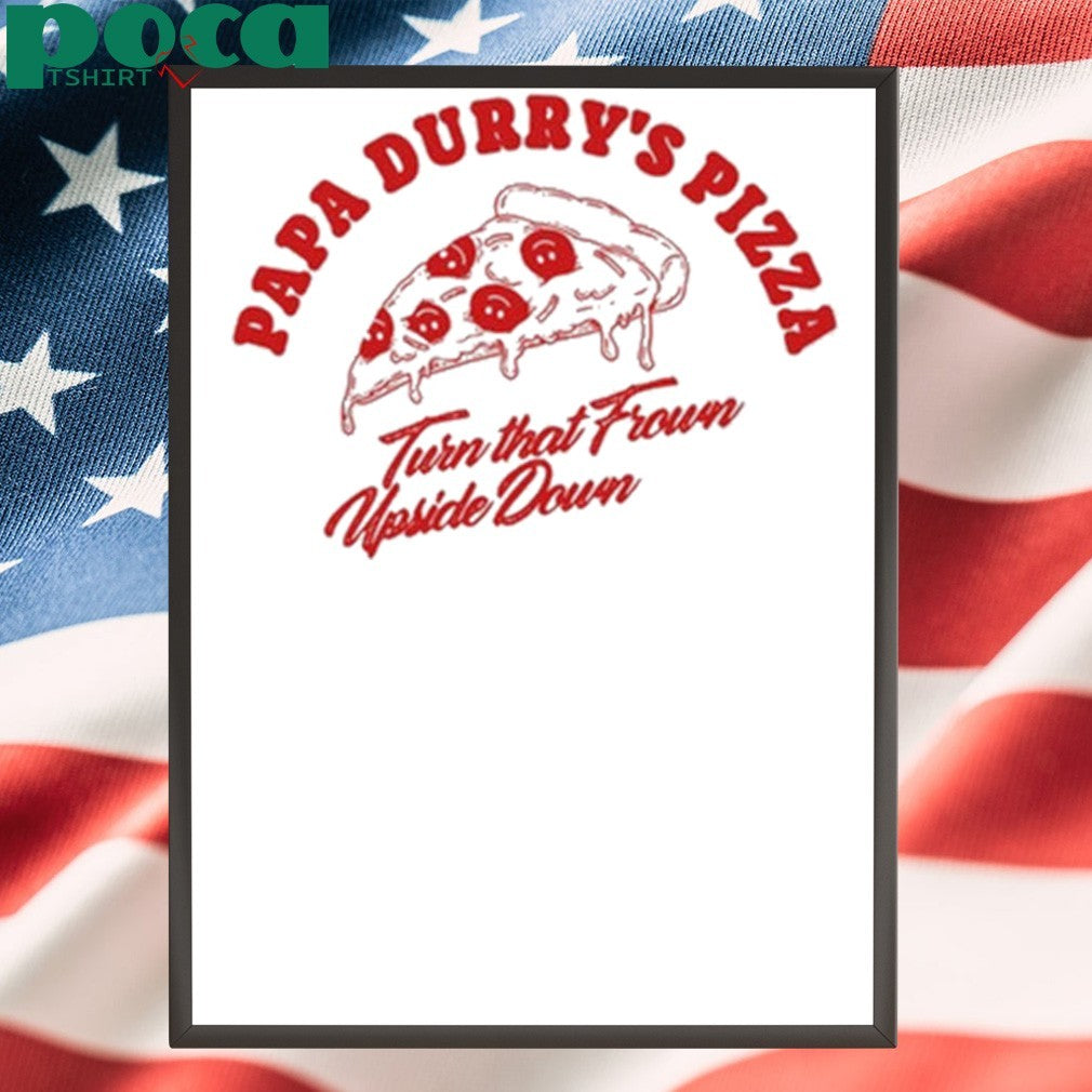 Durrymusic Papa Durry’s Pizza Shirt