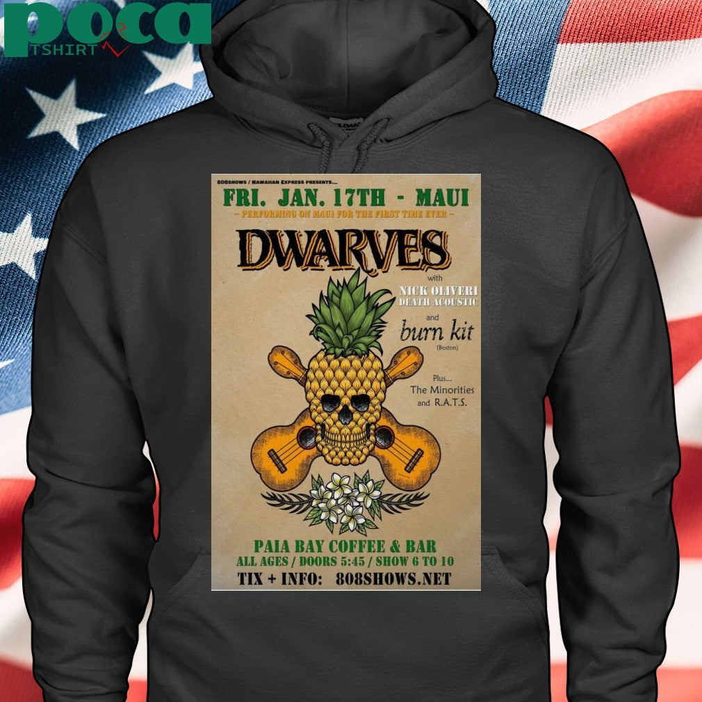 Dwarves Paia Bay Coffee And Bar In Paia HI Jan 17 2025 Poster T-Shirt