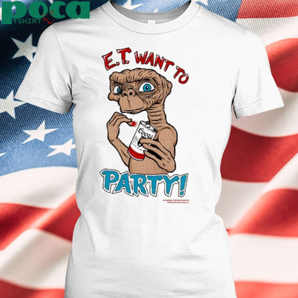 E.T Want To Party Shirt