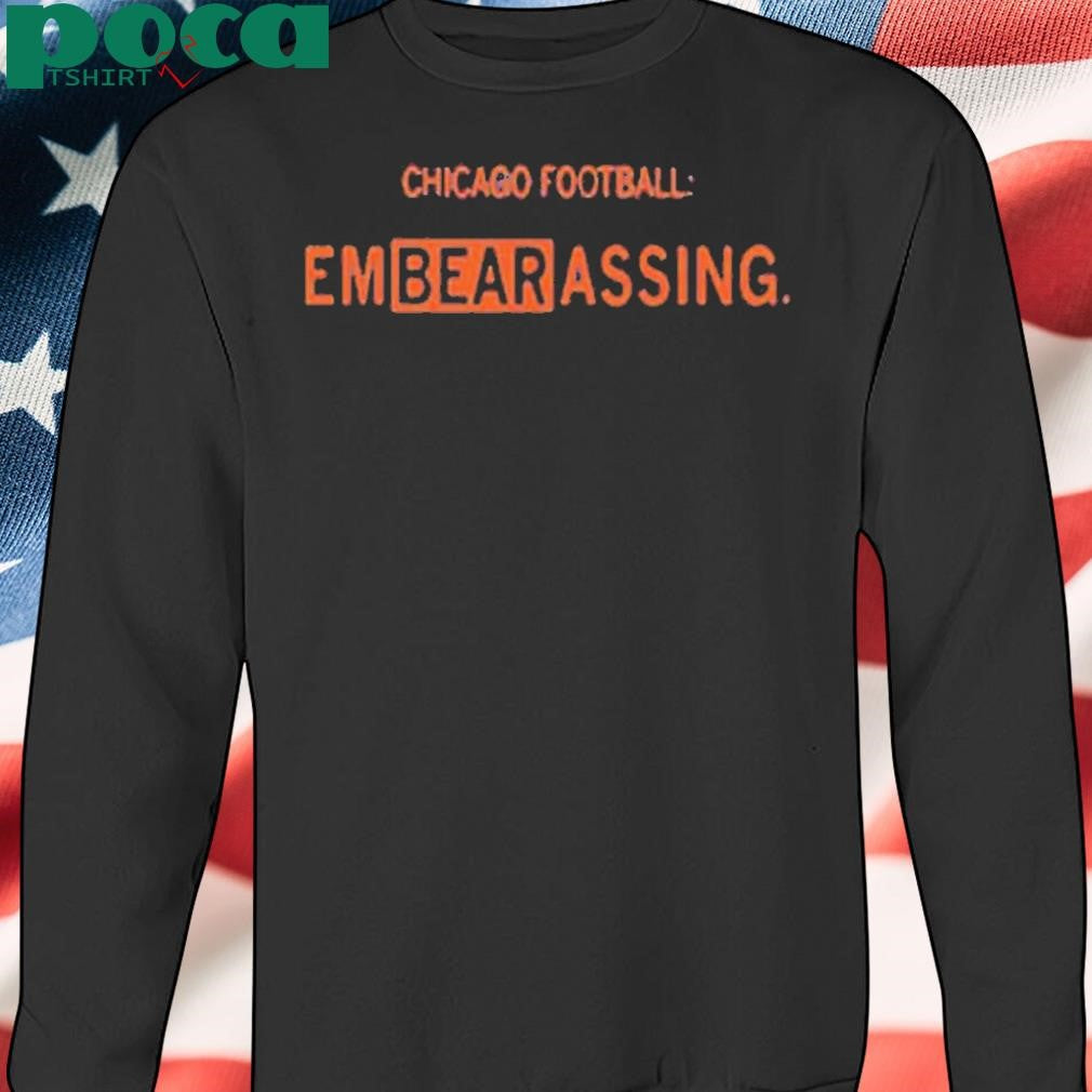 EMBEARASSING SHIRT