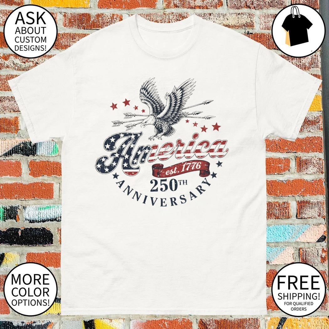 Eagle America 250th Anniversary 1776 2026 USA Independence Day shirt