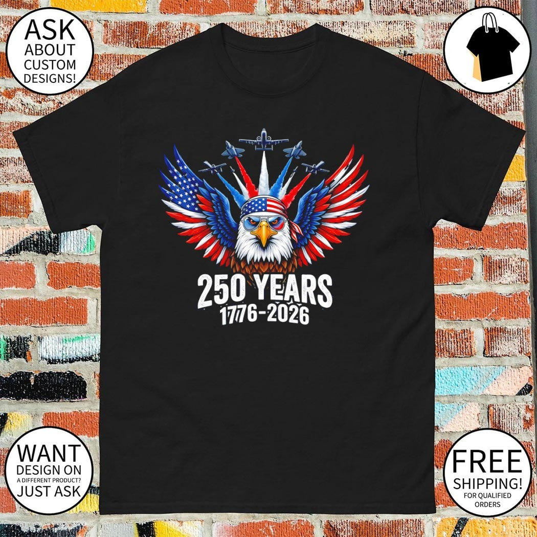 Eagle Fighter Jets American flag Patriotic 250 Years 1776 2026 4th of July shirt