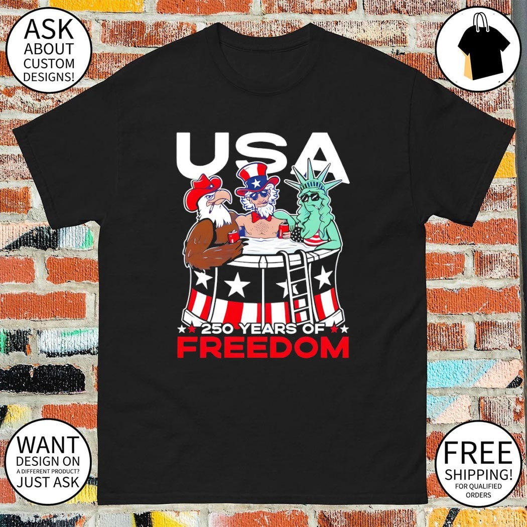 Eagle Uncle Sam and Statue of Liberty USA 250 Years of Freedom 4th of July shirt