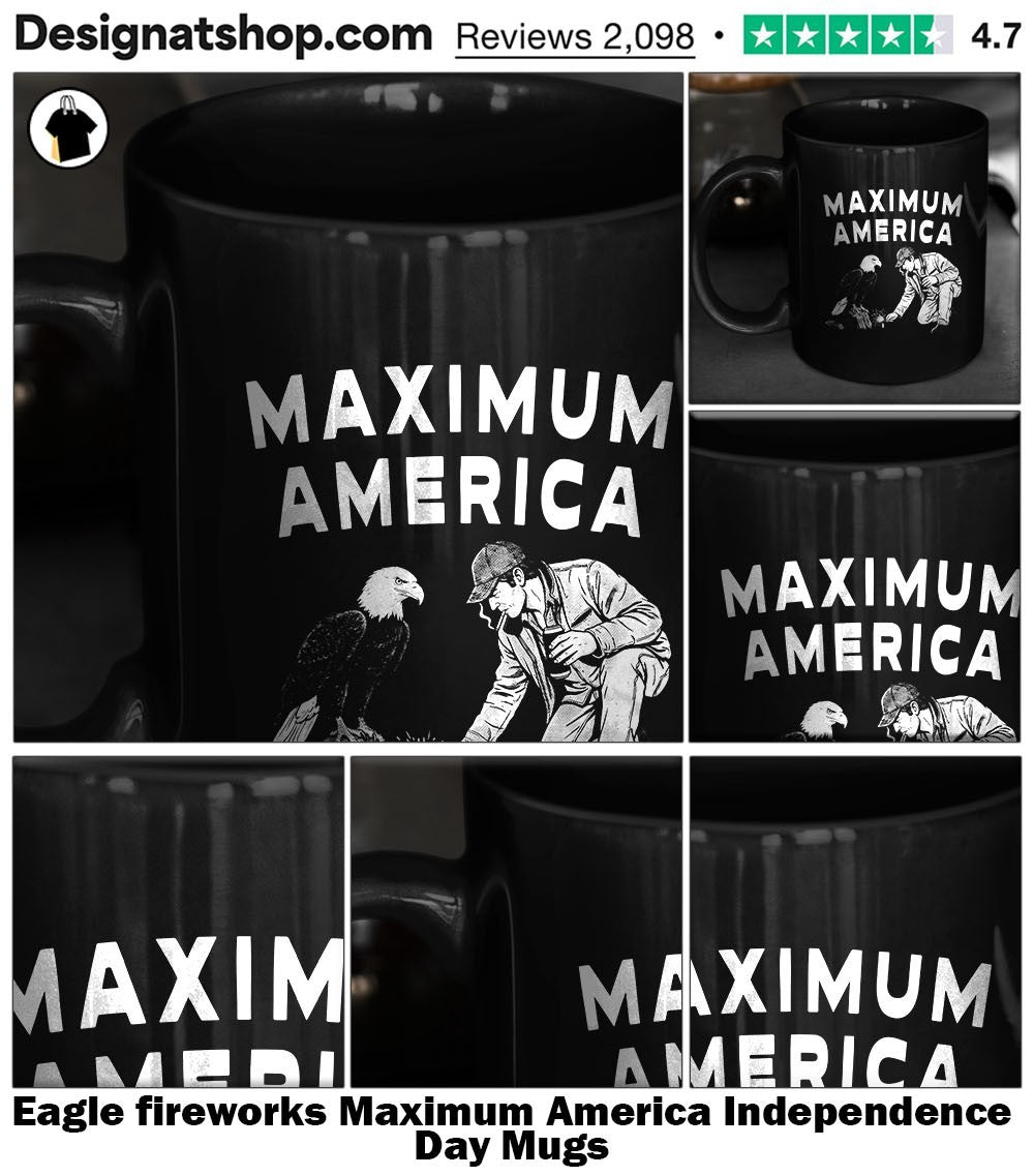 Eagle fireworks Maximum America Independence Day shirt