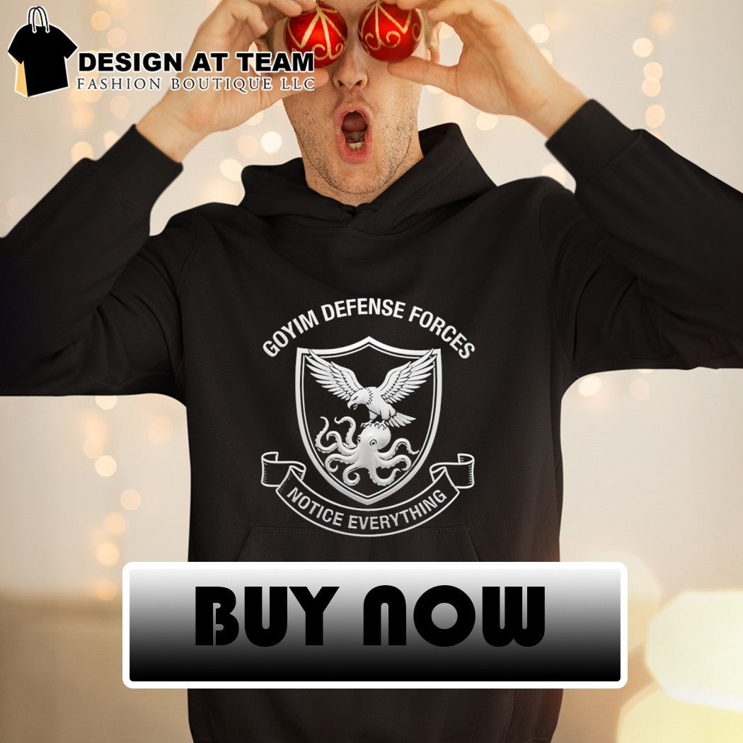 Eagle octopus Goyim Defense Forces Notice Everything logo shirt