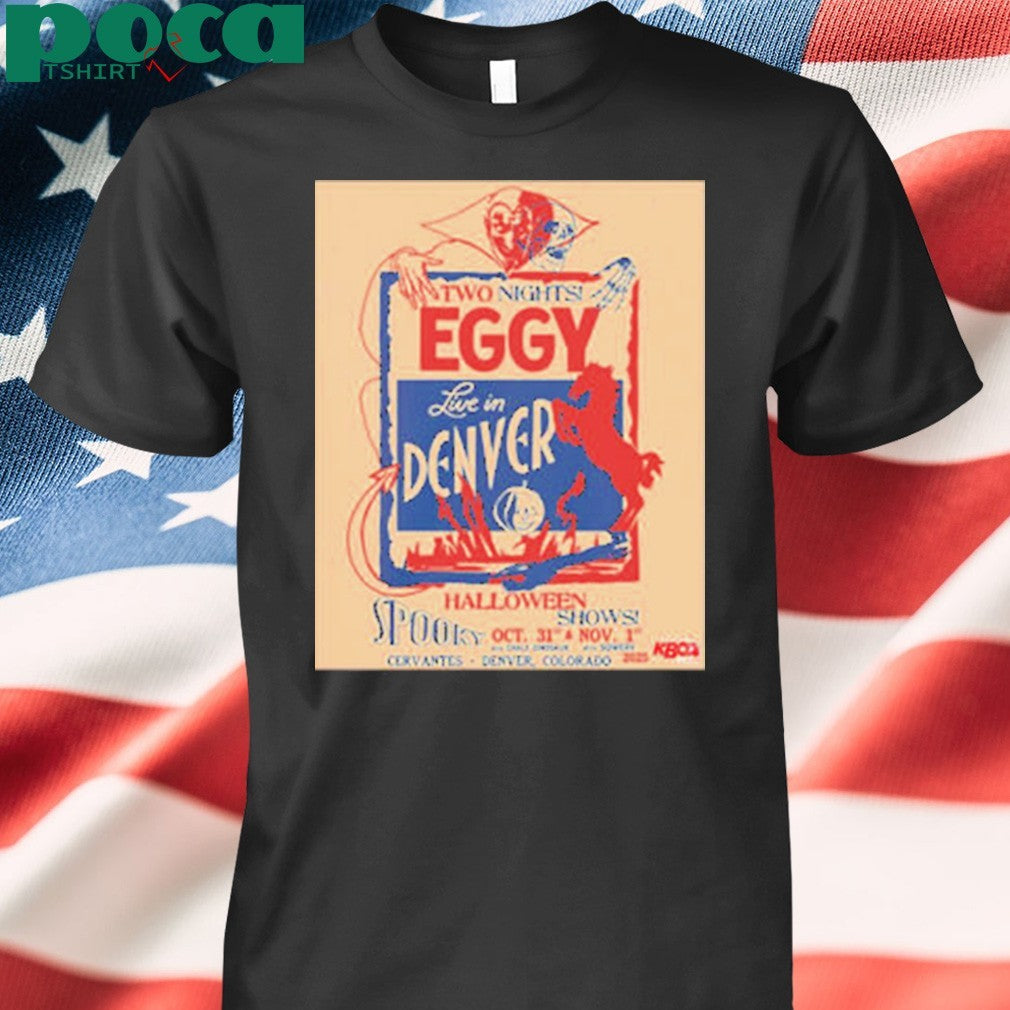Eggy Band 2 Nights Live In Denver Halloween Shows At Cervantes Masterpiece Ballroom On October 31 And November 1 2025 Unisex T-Shirt