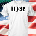 El Jefe Señor Popovich President Of Baseball Shirt