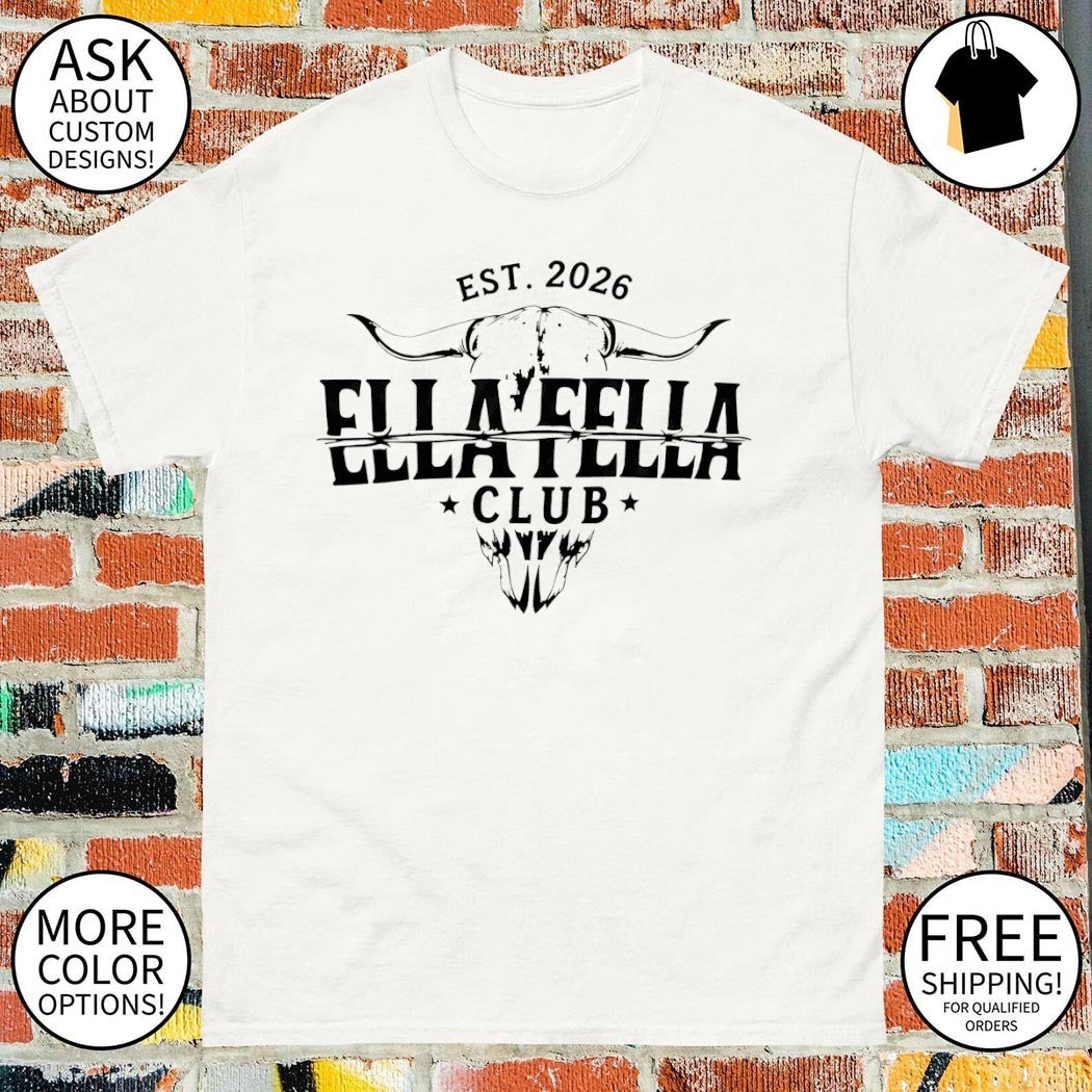 Ella Fella Club Skull Cattle Skull est 2026 shirt
