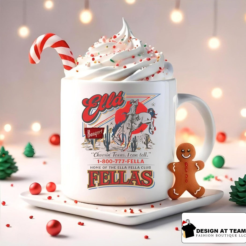 Ella Fellas Choosin’ Texas I can tell home of the Ella fella club Fellas shirt
