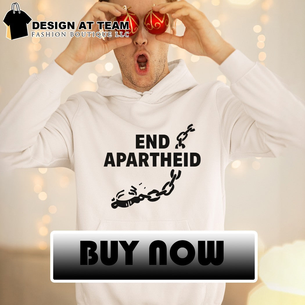 End Apartheid No Place for Hate Justice Statement 2026 shirt