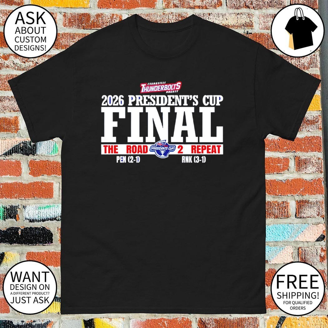 Evansville Thunderbolts Hockey President’s Cup The Road 2 Repeat 2026 shirt