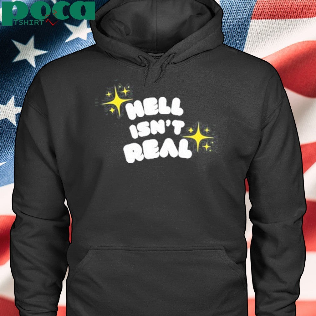 Eve Wasframed Hell Isn’t Real T-Shirt