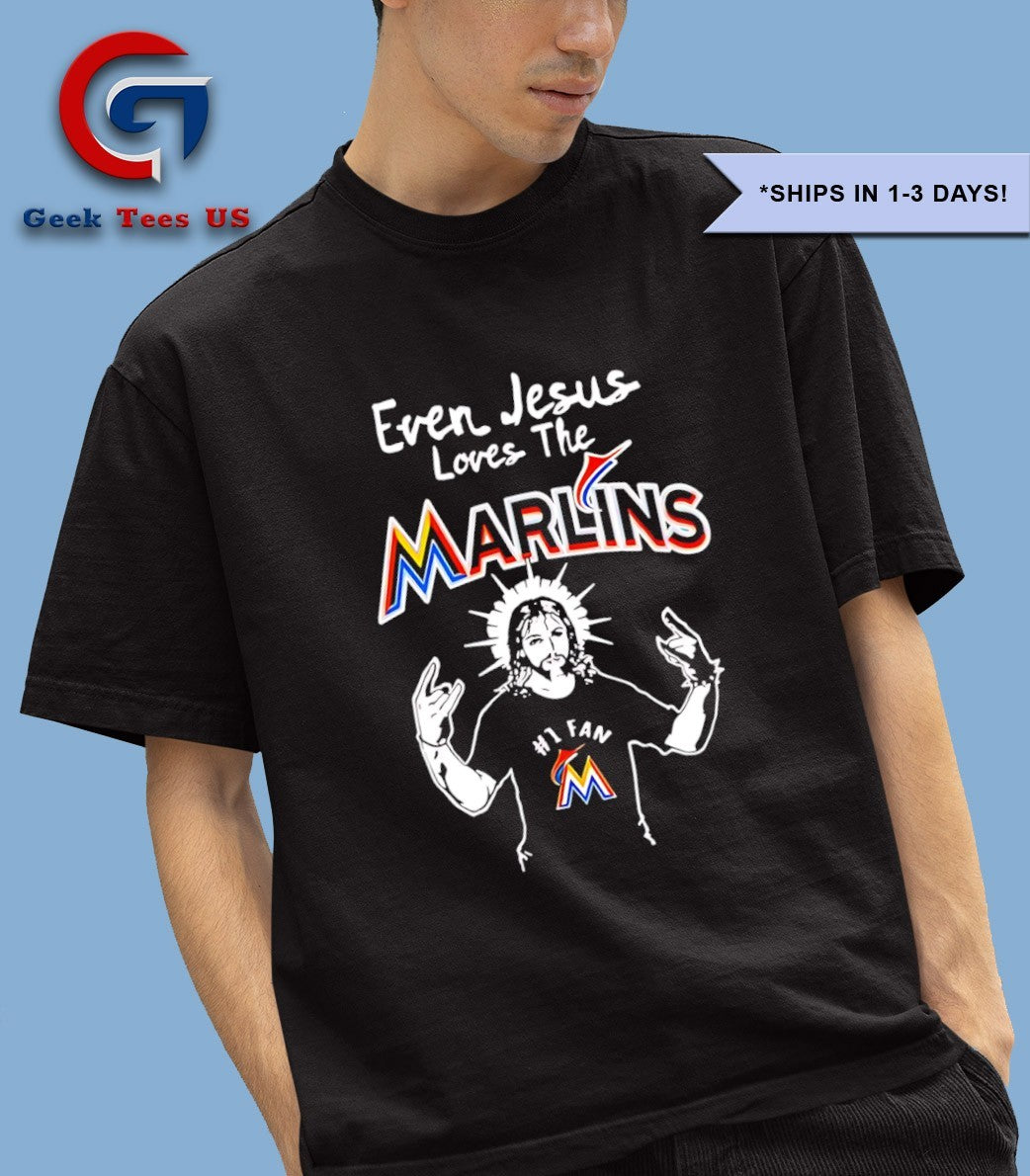 Even Jesus loves the Miami Marlins MLB shirt