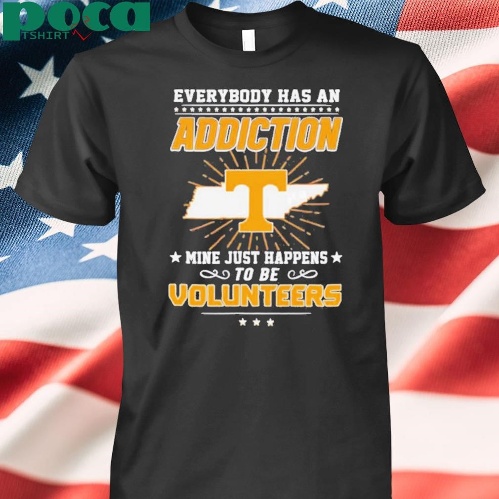 Everybody has an addiction mine happens to be Volunteers shirt