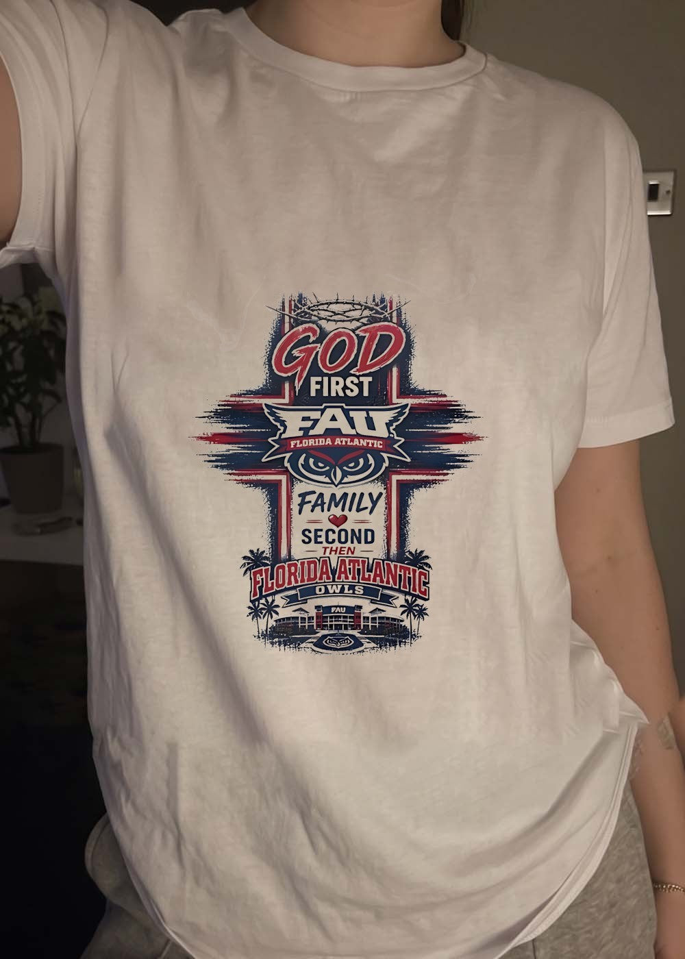 FAU Apparel God First Family Second Then Florida Atlantic Owls T-Shirt