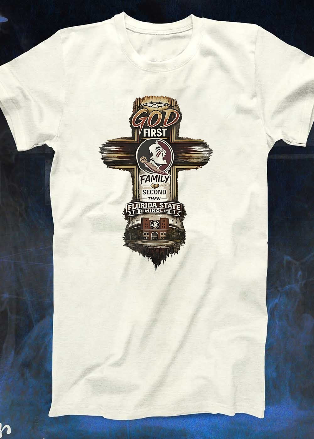 FSU Fan Gear God First Family Second then Florida State Seminoles T-Shirt
