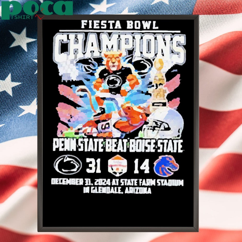 Fiesta Bowl Champions Penn State Nittany Lions Beat Boise State Broncos Mascot 2024 Shirt
