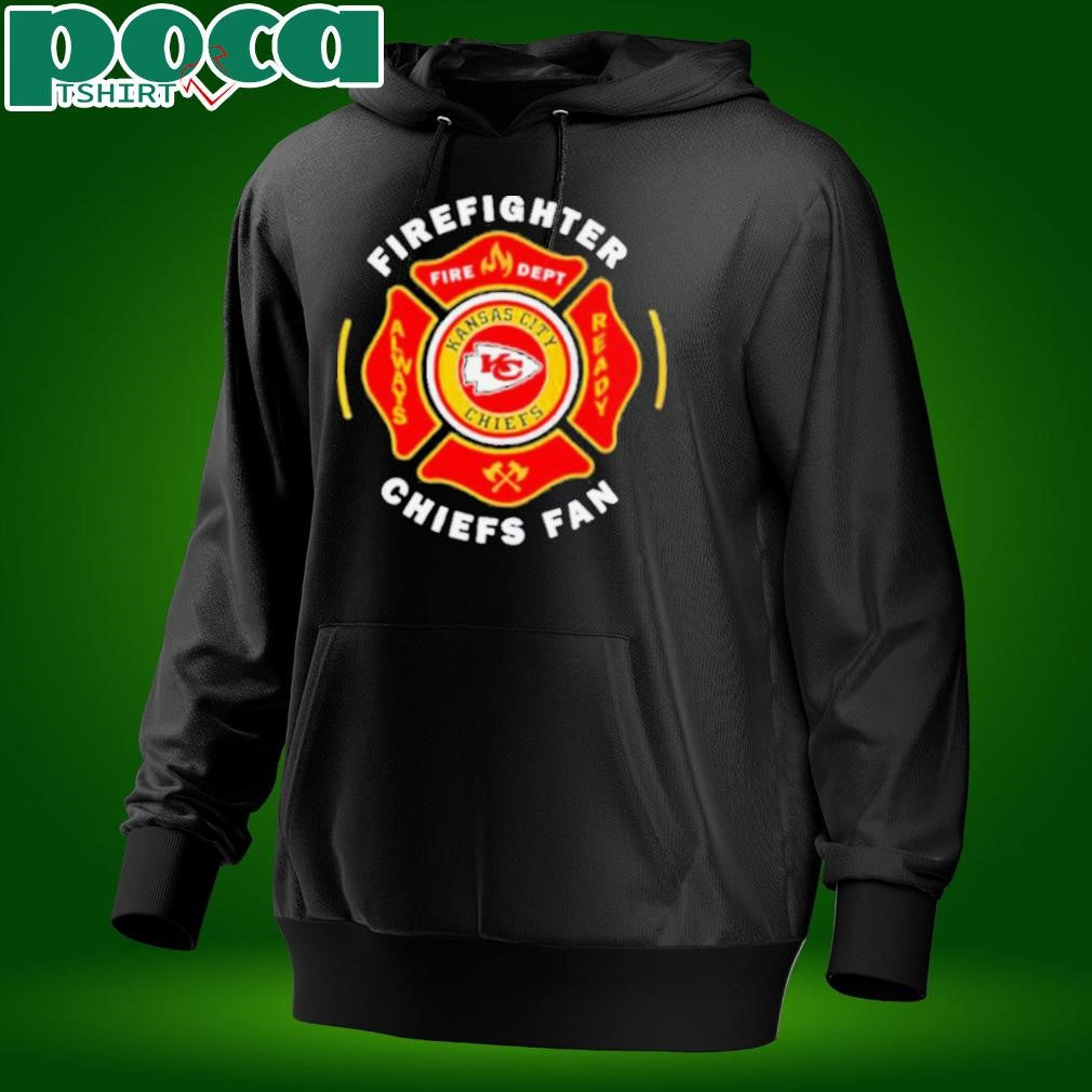 Firefighter fire dept always ready Kansas City Chiefs fan shirt