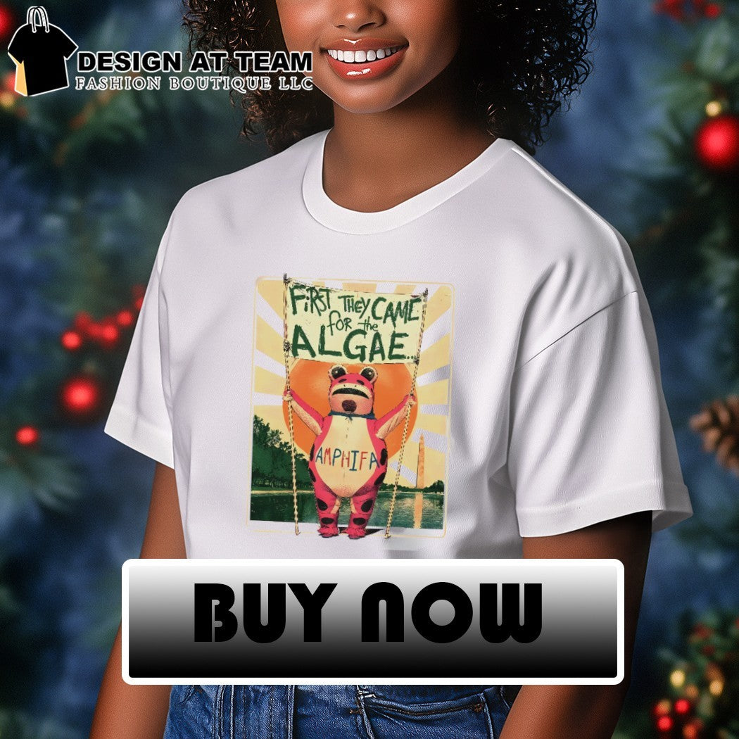 First They Came For The Algae Frog Amphifa Frog Mascot shirt