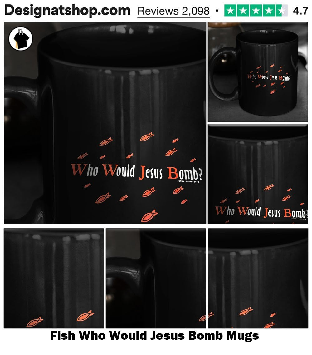 Fish Who Would Jesus Bomb shirt