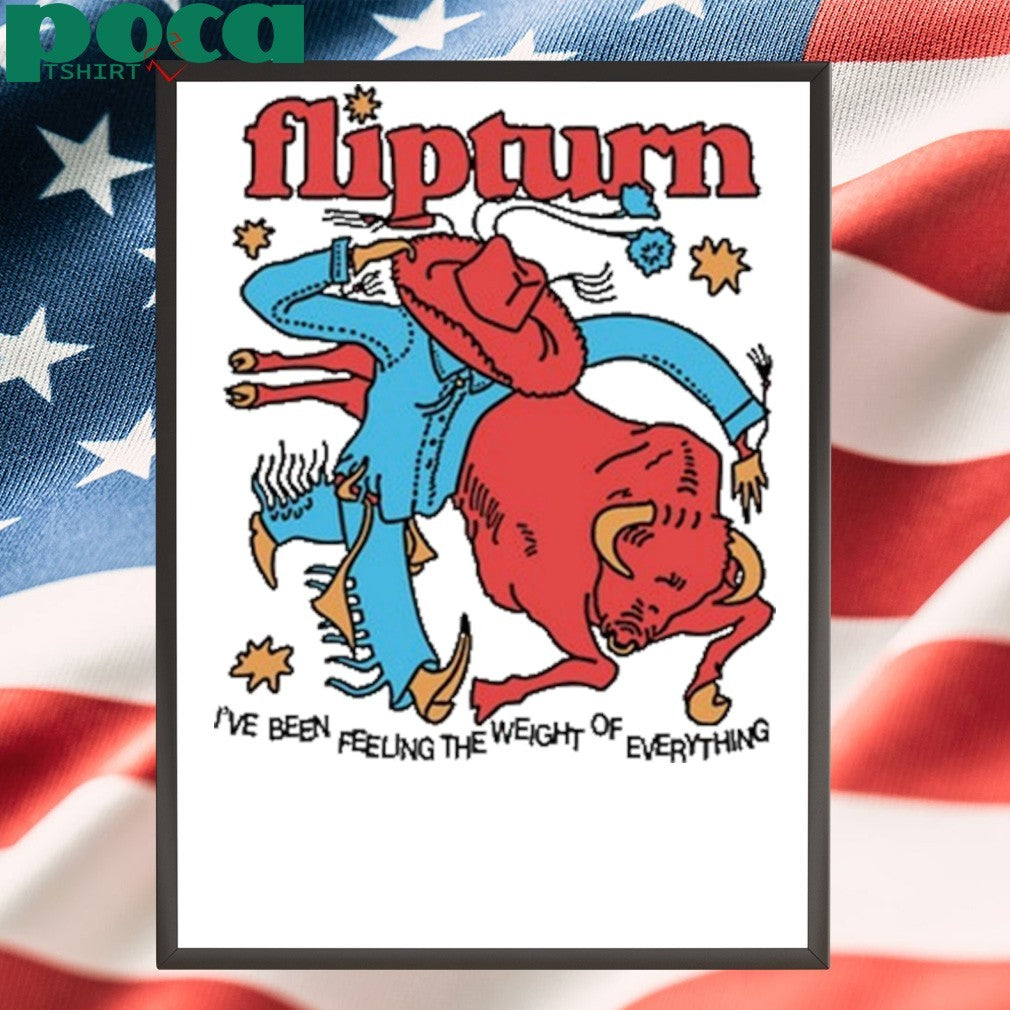 Flipturn Rodeo Clown I’ve been feeling the weight of everything shirt