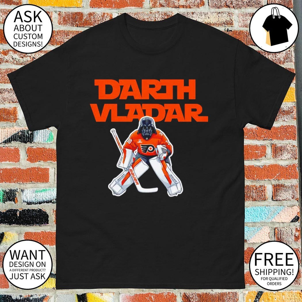 Flyers Darth Vladar Dan Vladar Philadelphia Flyers Hockey 2026 Playoffs shirt