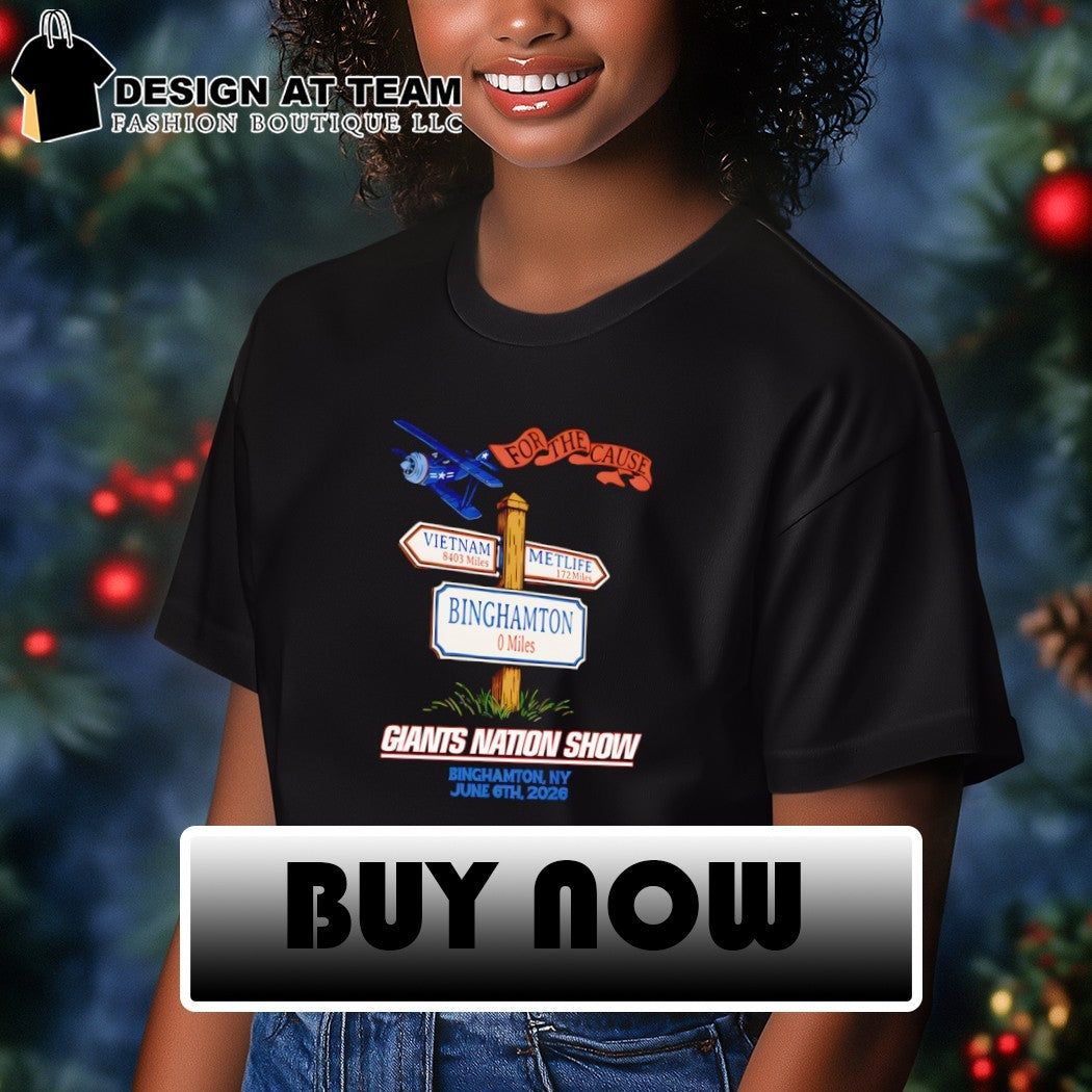 For The Cause Viet Nam Metlife Binghamton Giants Nation Show Binghamton NY June 6th 2026 shirt