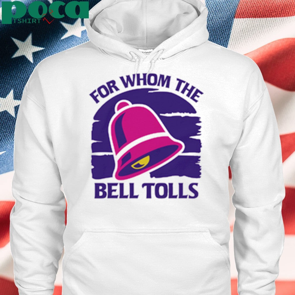For Whom The Bell Tolls shirt