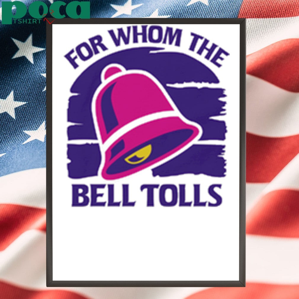 For Whom The Bell Tolls shirt