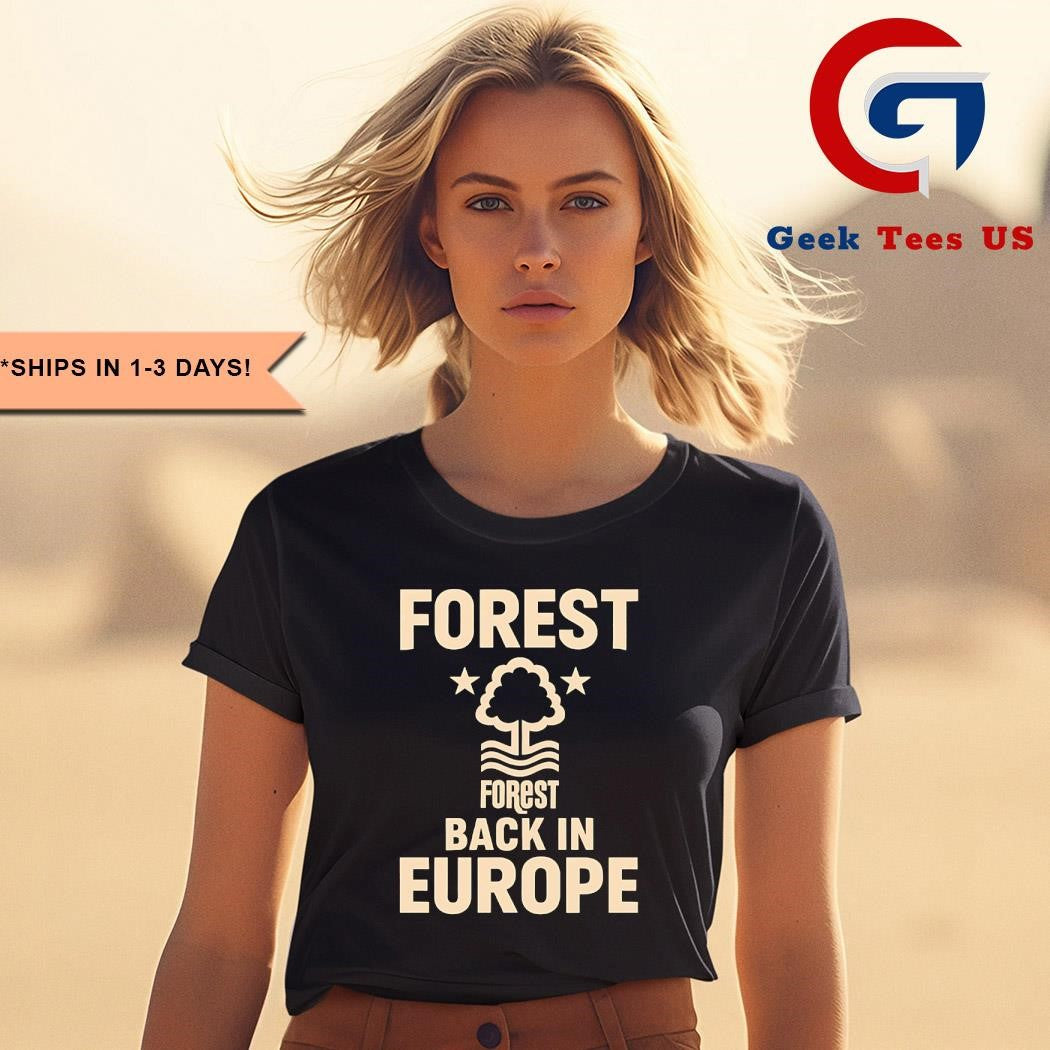 Forest back in Europe shirt