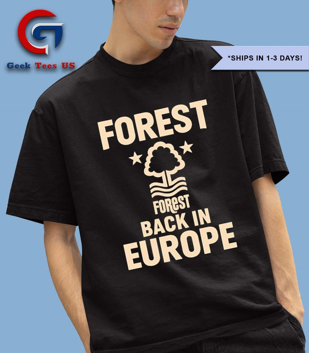 Forest back in Europe shirt