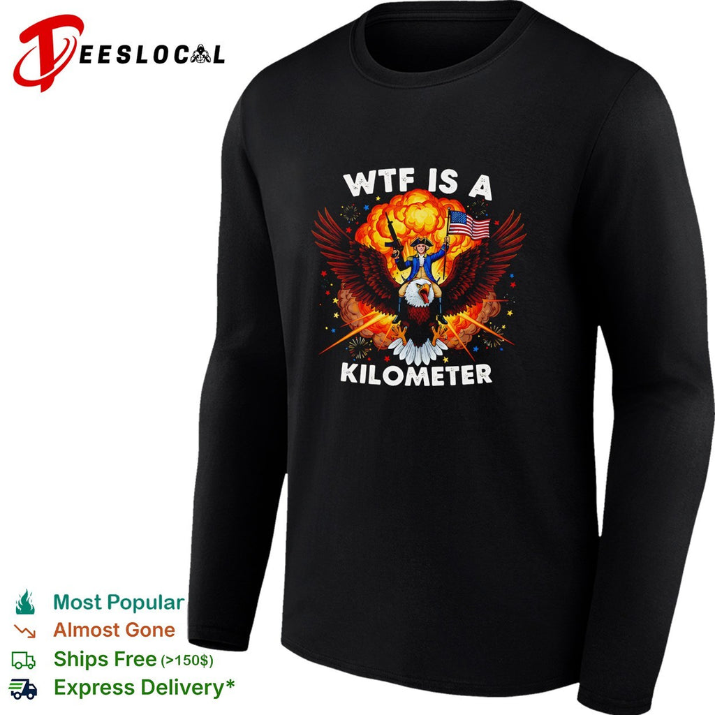 Founding father riding eagle WTF is a kilometer shirt