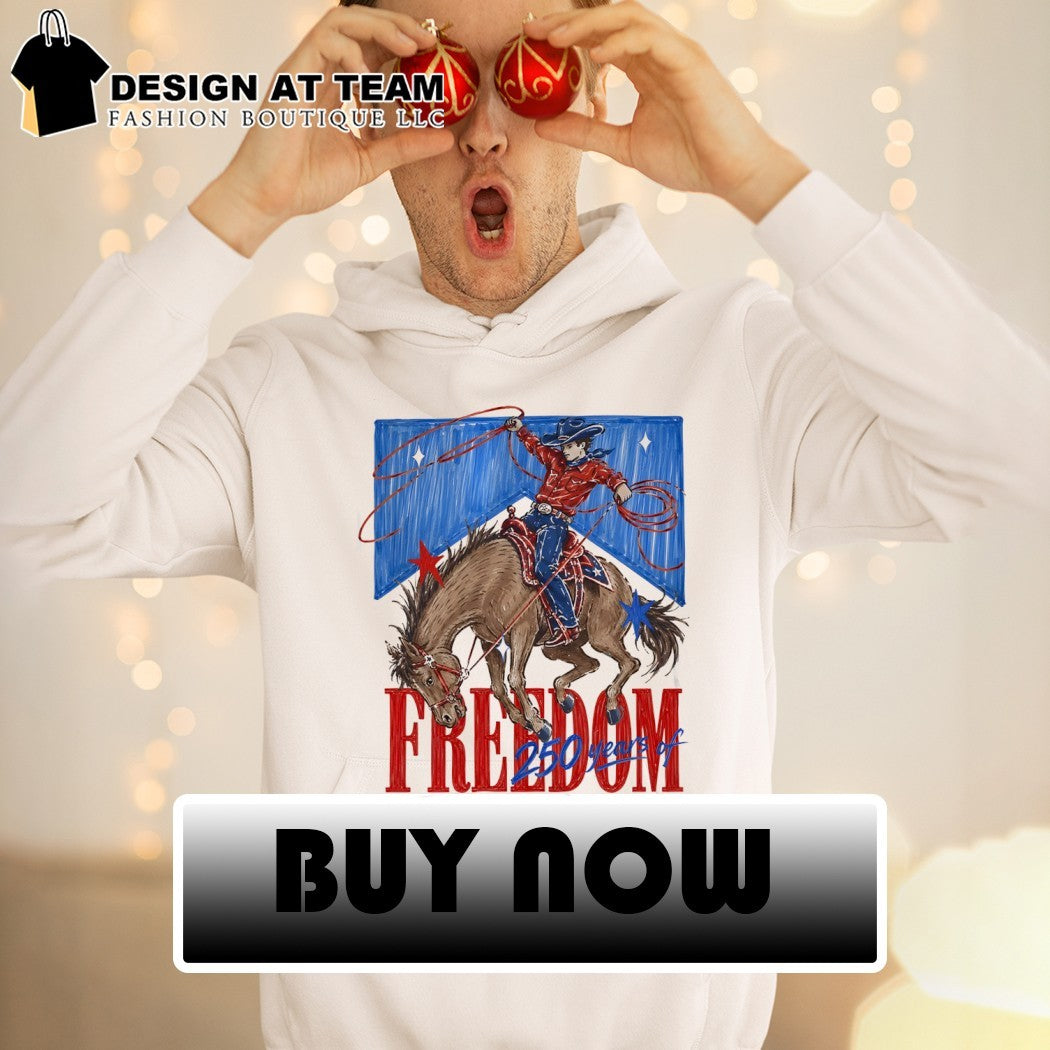 Fourth of July Cowboy 250 Years of Freedom 1776 – 2026 shirt