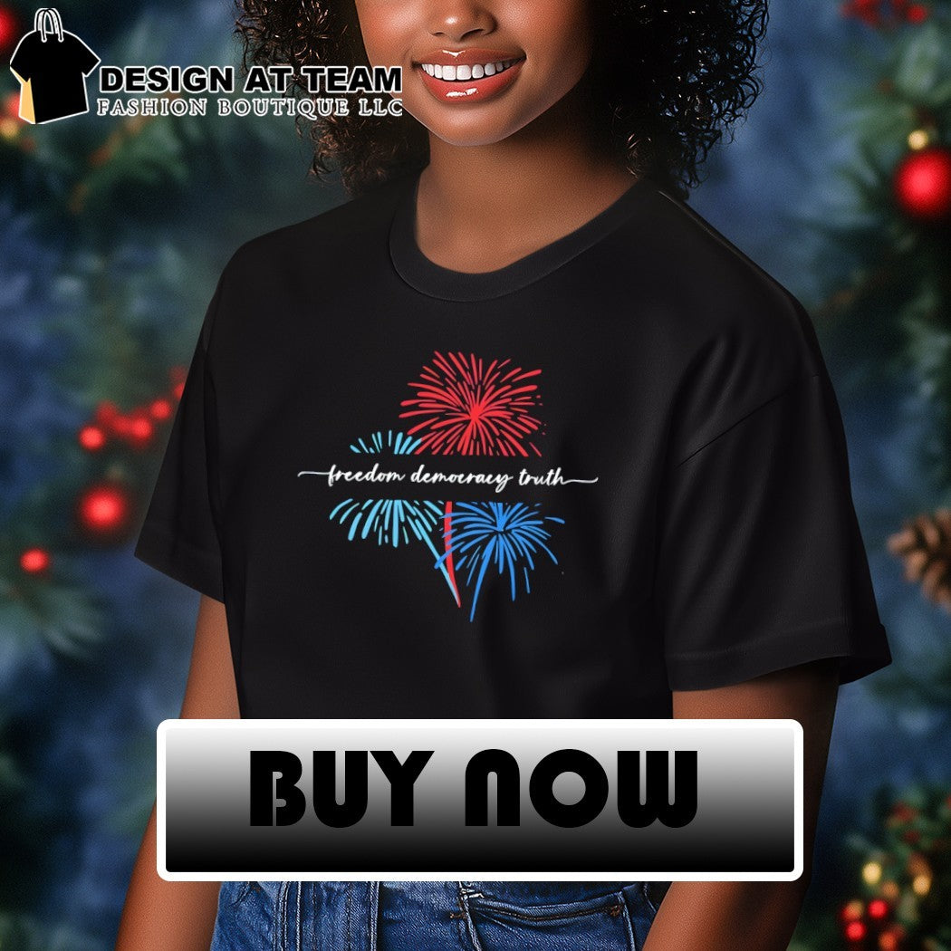Freedom Democracy Truth FDT Anti-Trump Firework 250th Anniversary USA July 4th shirt