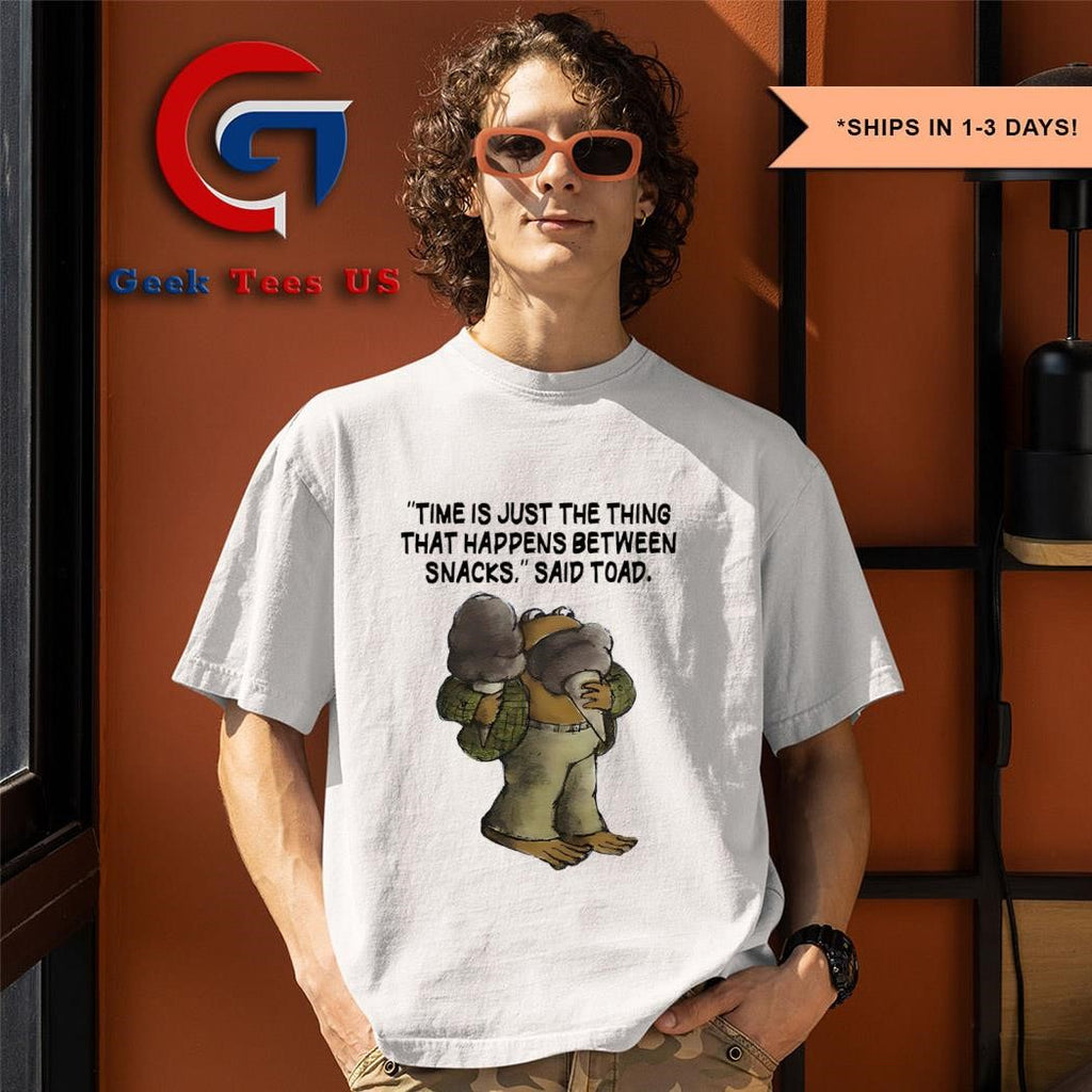 Frog and Toad time is just the thing that happens between snacks said Toad shirt