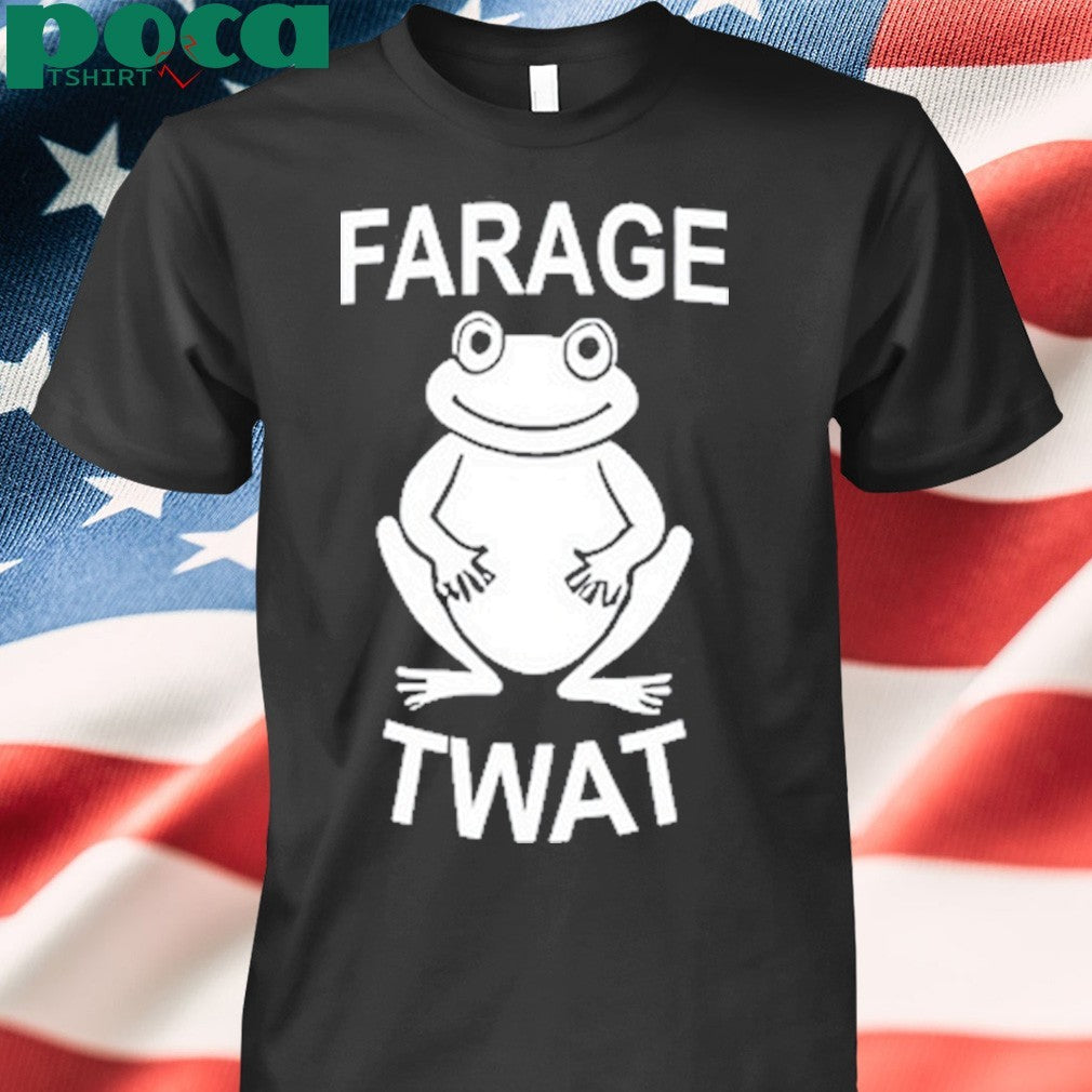Frog farage twat shirt