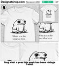 Frog what a year this week has been vintage shirt