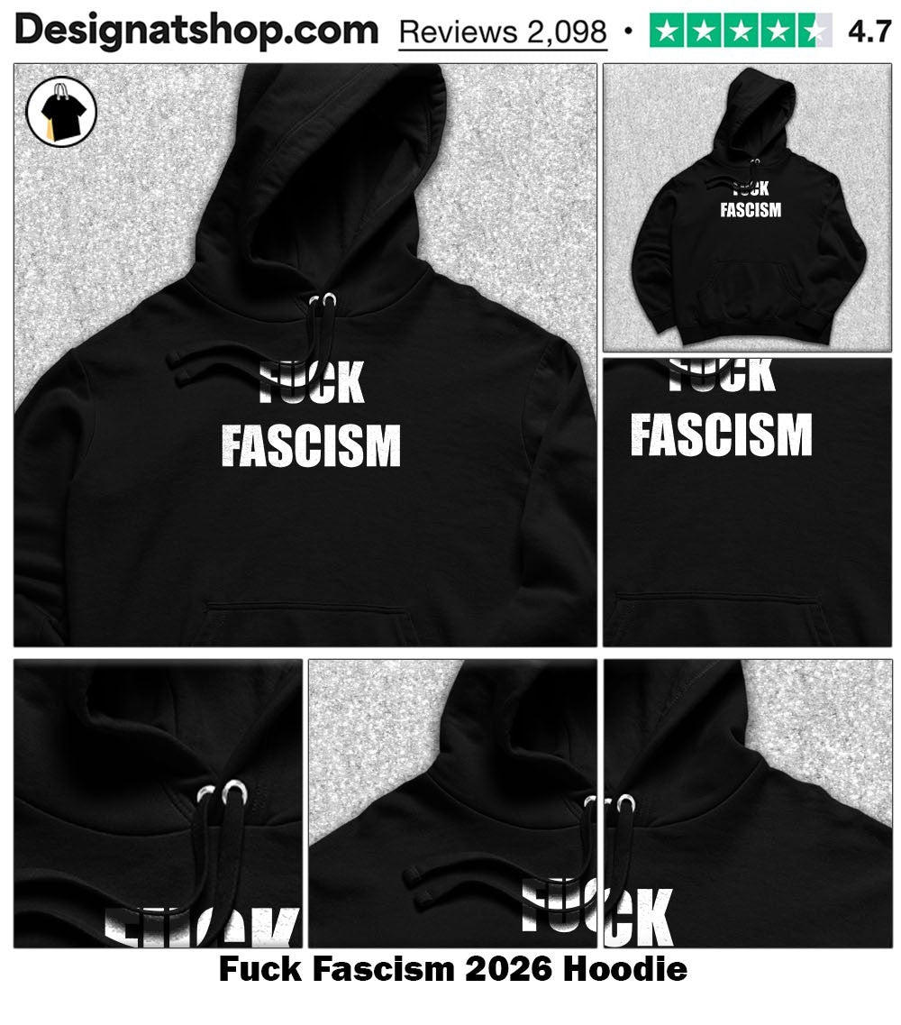 Fuck Fascism 2026 shirt
