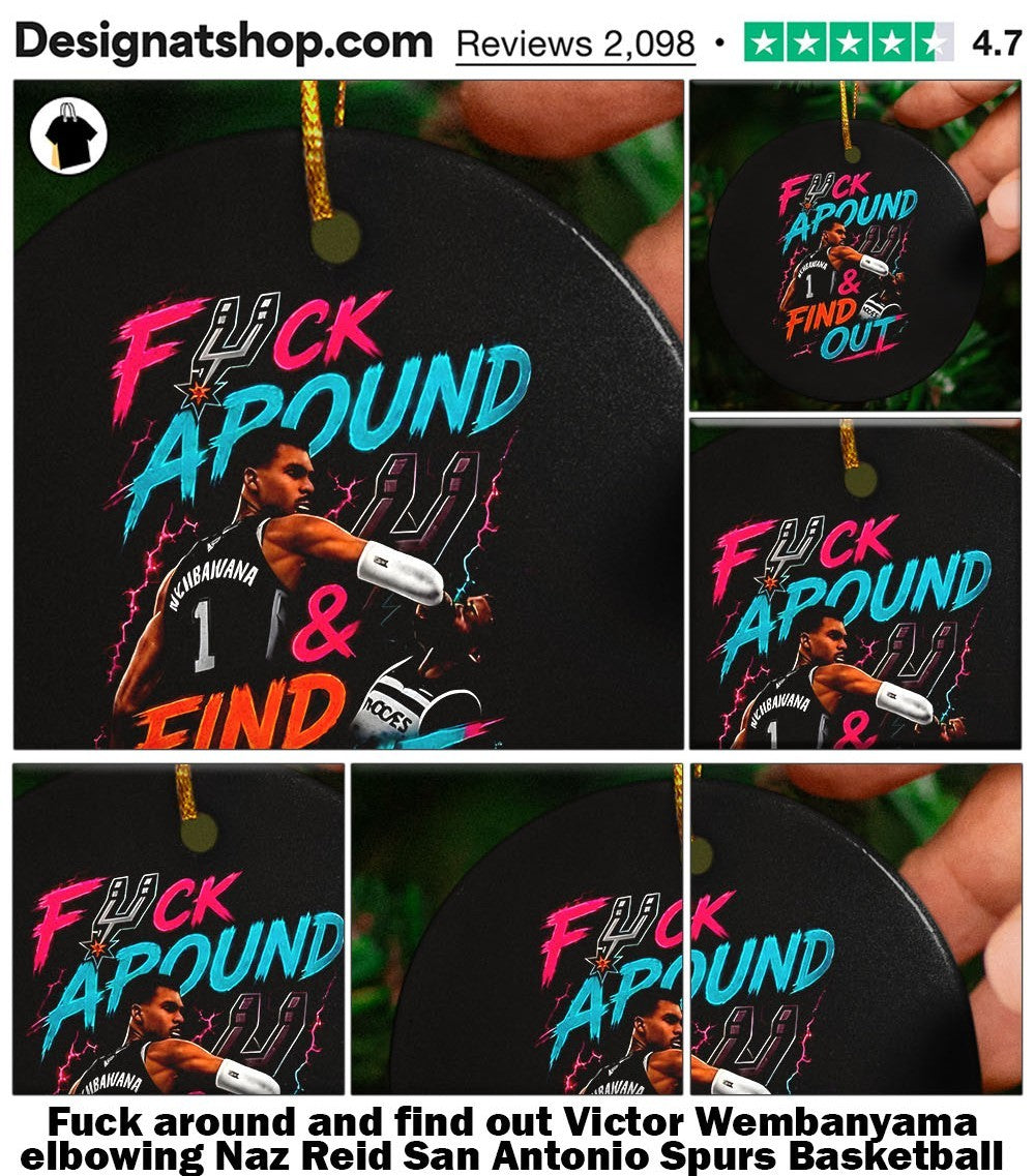 Fuck around and find out Victor Wembanyama elbowing Naz Reid San Antonio Spurs Basketball shirt