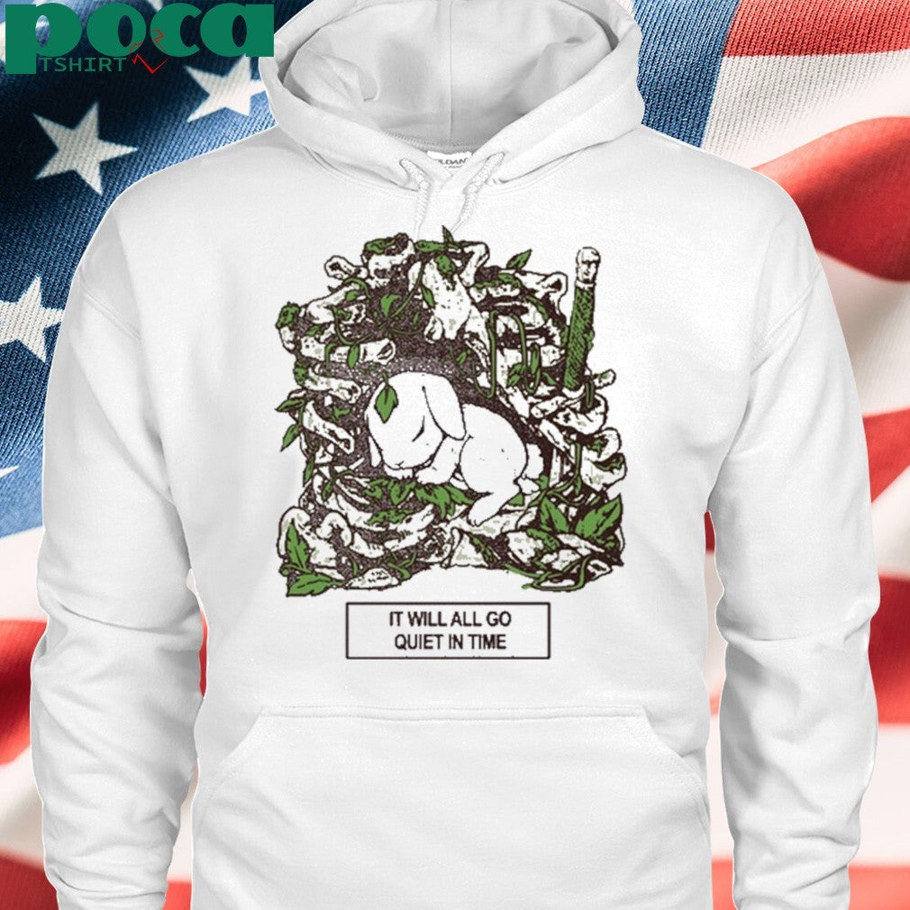 Fuckyoubaker It Will All Go Quiet In Time Shirt
