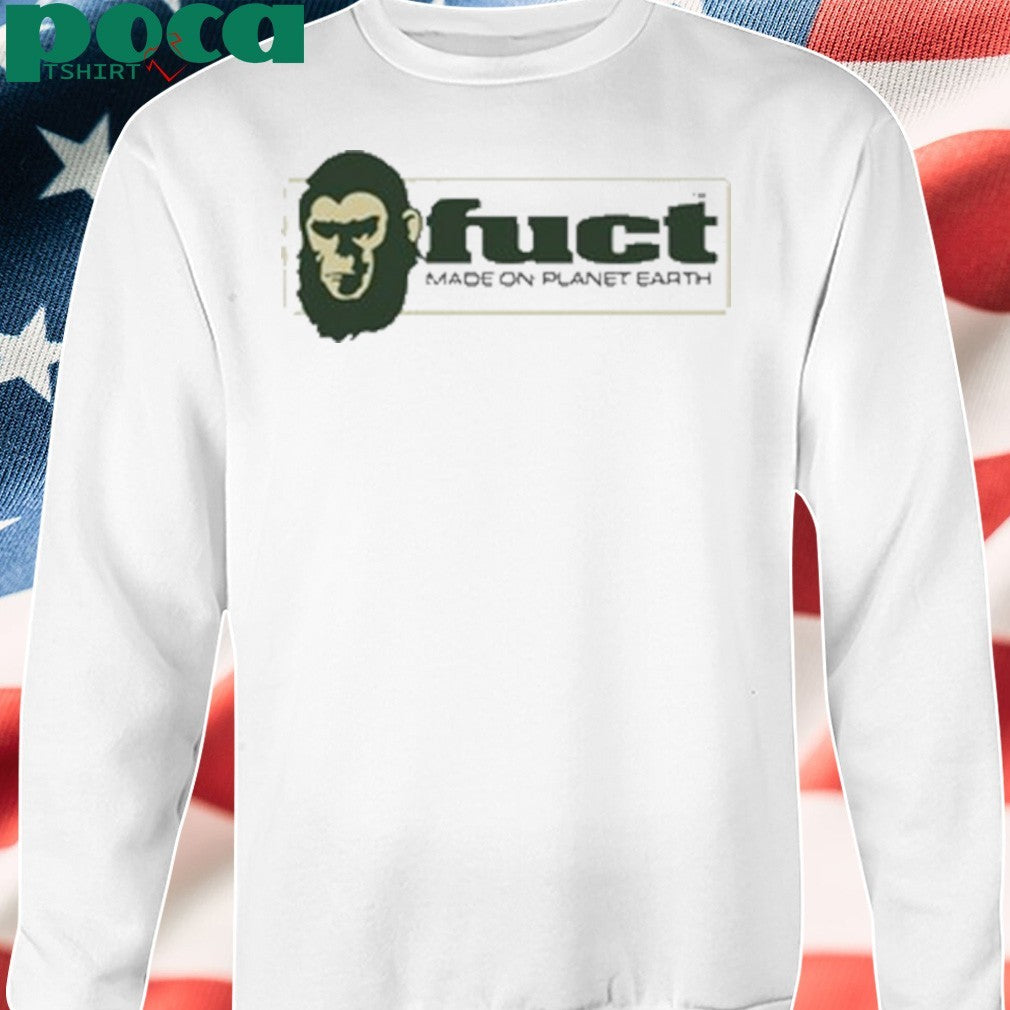 Fuct Made On Planet Earth Shirt