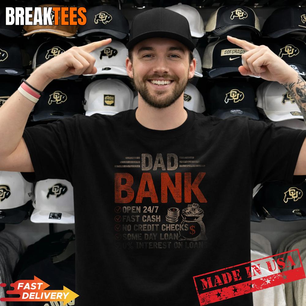 Funny Dad Banking Meme Fathers Day Cash Loan Men T-Shirt